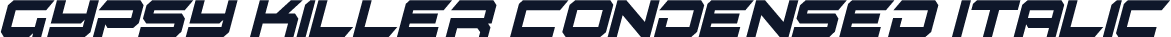 Gypsy Killer Condensed Italic