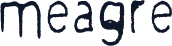 meagre