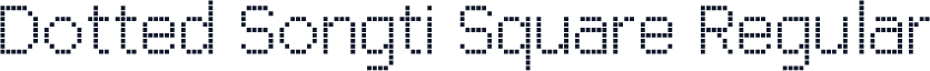 Dotted Songti Square Regular
