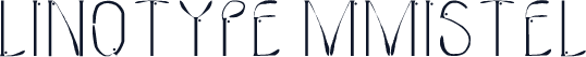 Linotype MMistel