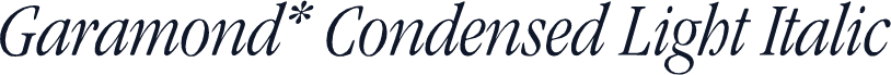 Garamond* Condensed Light Italic