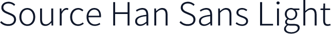 Source Han Sans Light