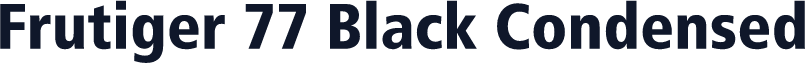 Frutiger 77 Black Condensed
