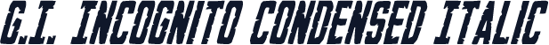 G.I. Incognito Condensed Italic
