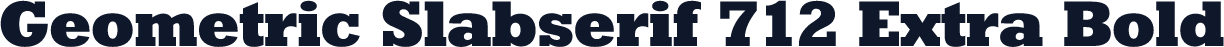 Geometric Slabserif 712 Extra Bold