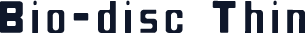 Bio-disc Thin