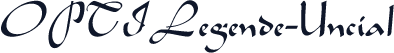 OPTILegende-Uncial