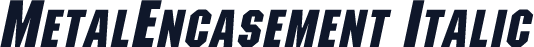 MetalEncasement Italic