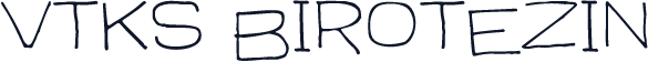 vtks birotezin