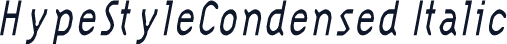 HypeStyleCondensed Italic