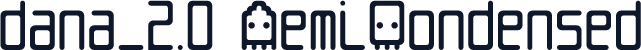 dana_2.0 SemiCondensed