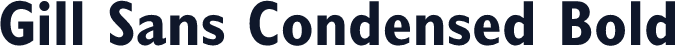 Gill Sans Condensed Bold