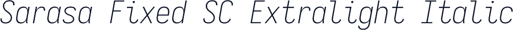 Sarasa Fixed SC Extralight Italic