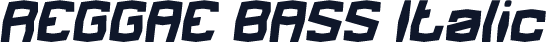 REGGAE BASS Italic