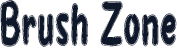 Brush Zone