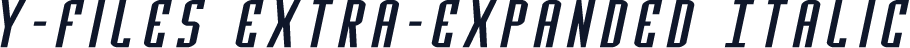 Y-Files Extra-Expanded Italic