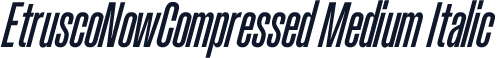 EtruscoNowCompressed Medium Italic