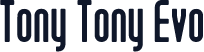Tony Tony Evo