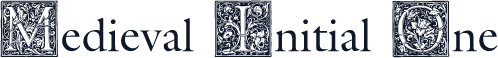 Medieval Initial One
