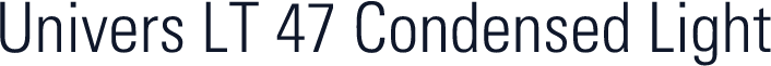 Univers LT 47 Condensed Light