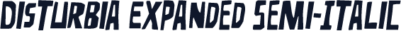 Disturbia Expanded Semi-Italic