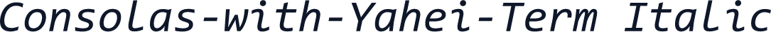 Consolas-with-Yahei-Term Italic