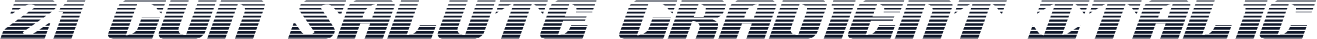 21 Gun Salute Gradient Italic