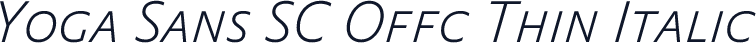 Yoga Sans SC Offc Thin Italic
