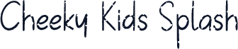 Cheeky Kids Splash