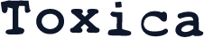 Toxica