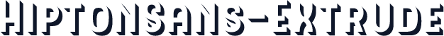 HiptonSans-Extrude
