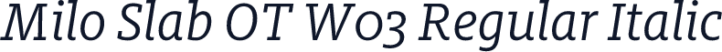 Milo Slab OT W03 Regular Italic