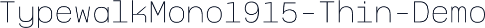 TypewalkMono1915-Thin-Demo