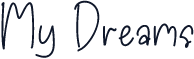 My Dreams
