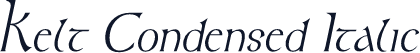 Kelt Condensed Italic