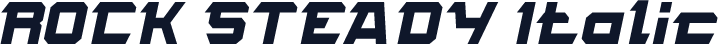 ROCK STEADY Italic