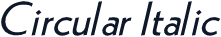 Circular Italic