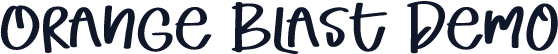 Orange Blast Demo