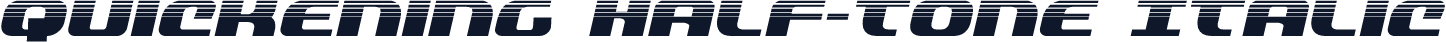 Quickening Half-Tone Italic