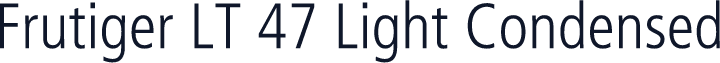 Frutiger LT 47 Light Condensed
