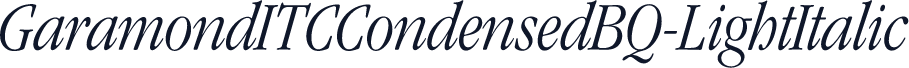 GaramondITCCondensedBQ-LightItalic