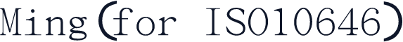 Ming(for ISO10646)