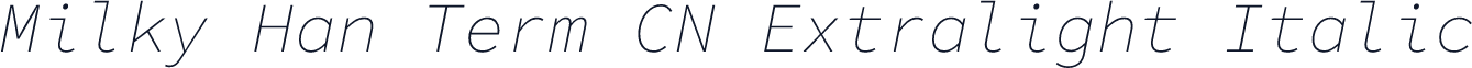 Milky Han Term CN Extralight Italic