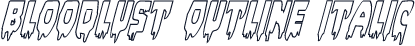 Bloodlust Outline Italic