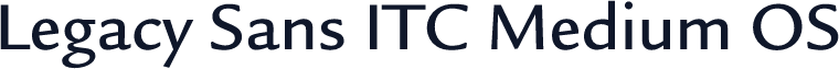Legacy Sans ITC Medium OS