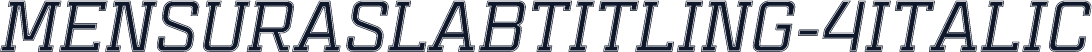 MensuraSlabTitling-4Italic