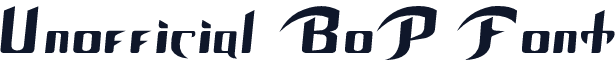 Unofficial BoP Font