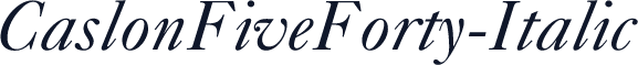 CaslonFiveForty-Italic