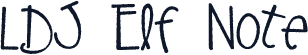 LDJ Elf Note
