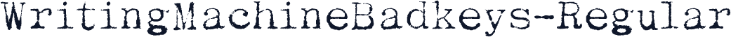 WritingMachineBadkeys-Regular